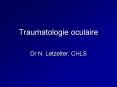 Traumatologie oculaire PowerPoint PPT Presentation