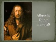 Albrecht Durer 1471-1528