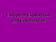 European Exploration and Colonization