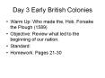Day 3 Early British Colonies PowerPoint PPT Presentation