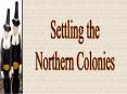 The Settlement of New England PowerPoint PPT Presentation