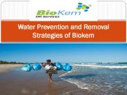 Water Prevention and Removal Strategies of Biokem