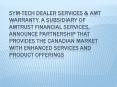 Sym-Tech Dealer Services & AMT Warranty, a Subsidiary of AmTrust Financial Services, Announce Partnership that Provides the Canadian Market with Enhanced Services and Product Offerings PowerPoint PPT Presentation