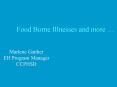 Food Borne Illnesses and more  PowerPoint PPT Presentation