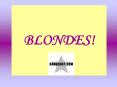BLONDES! PowerPoint PPT Presentation