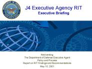 J4 Executive Agency RIT Executive Briefing