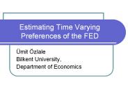 Estimating%20Time%20Varying%20Preferences%20of%20the%20FED