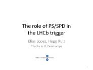 The role of PS/SPD in the LHCb trigger