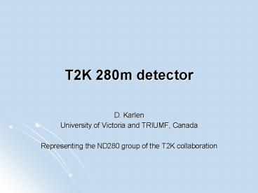 T2K 280m detector