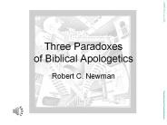 Three Paradoxes of Biblical Apologetics