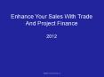 Enhance Your Sales With Trade PowerPoint PPT Presentation