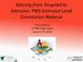 Moving%20from%20Targeted%20to%20Intensive:%20PBIS%20Intensive%20Level%20Orientation%20Webinar PowerPoint PPT Presentation