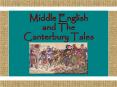 Middle English and The Canterbury Tales PowerPoint PPT Presentation
