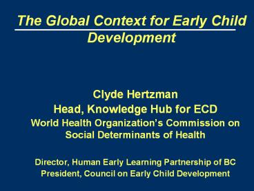 The Global Context for Early Child Development