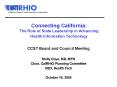 Connecting California: The Role of State Leadership in Advancing Health Information Technology PowerPoint PPT Presentation