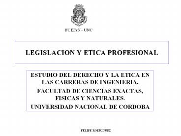 LEGISLACION Y ETICA PROFESIONAL
