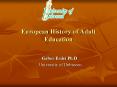European History of Adult Education PowerPoint PPT Presentation