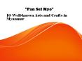 Well-known Arts and Crafts in Myanmar PowerPoint PPT Presentation