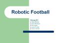 Robotic Football PowerPoint PPT Presentation