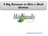 5 Big Reasons to Hire a Maid Service