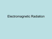 Electromagnetic Radiation
