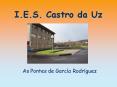I.E.S. Castro da Uz PowerPoint PPT Presentation