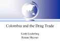 Colombia and the Drug Trade PowerPoint PPT Presentation