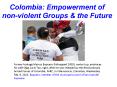 Colombia: Empowerment of non-violent Groups PowerPoint PPT Presentation