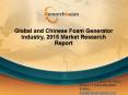Global and Chinese Foam Generator Industry: Market Size, Share, Demand, Forecast and Analysis 2020 PowerPoint PPT Presentation
