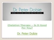 Chelation Therapy – Is It Good For You?