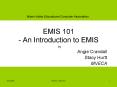 EMIS 101 - An Introduction to EMIS PowerPoint PPT Presentation