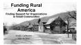 Funding Rural America Finding Support for Organizations in Small Communities PowerPoint PPT Presentation