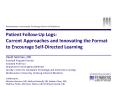 Patient Follow-Up Logs: Current Approaches and Innovating the Format to Encourage Self-Directed Learning PowerPoint PPT Presentation