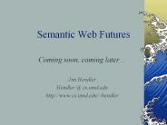 Semantic Web Futures
