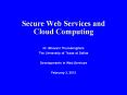 Secure Web Services and Cloud Computing PowerPoint PPT Presentation