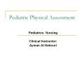 Pediatric Physical Assessment PowerPoint PPT Presentation