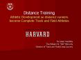 Distance Training Athletic Development so distance runners become Complete Track and Field Athletes PowerPoint PPT Presentation