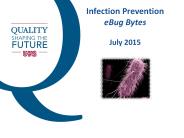 Infection Prevention eBug Bytes July 2015