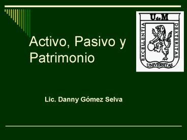 Activo, Pasivo y Patrimonio