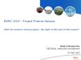 EWEC 2010 - Project Finance Session Debt for onshore wind projects: the light at the end of the tunnel? PowerPoint PPT Presentation