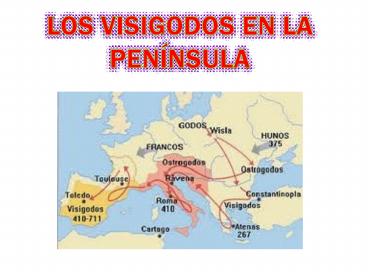 LOS VISIGODOS EN LA PEN