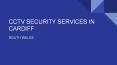 Best CCTV Security Services in Cardiff, South Wales PowerPoint PPT Presentation