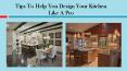 Tips To Help You Design Your Kitchen Like A Pro PowerPoint PPT Presentation
