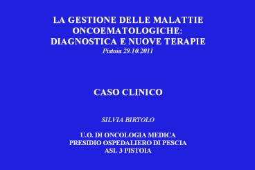 LA GESTIONE DELLE MALATTIE ONCOEMATOLOGICHE: