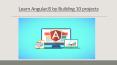 Learn AngularJS By Building 10 Projects Online! Use Coupon Code to Avail 70% OFF! Enroll Now!! PowerPoint PPT Presentation