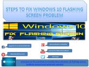 Steps to fix Windows 10 Flashing Screen Problem 