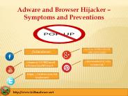 Adware and Browser Hijacker – Symptoms and Preventions