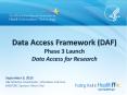 Data Access Framework (DAF) Phase 3 Launch Data Access for Research PowerPoint PPT Presentation