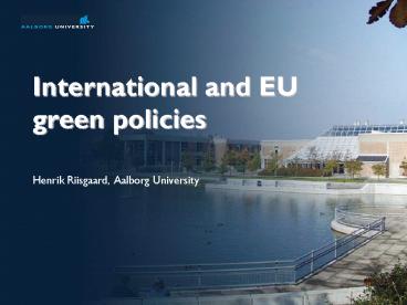 International and EU green policies