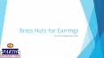 Brass Nuts Manufacturers Can Supply This Hardware For Earrings Also PowerPoint PPT Presentation
